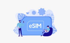 À quoi sert une eSIM en voyage?