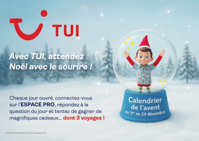 TUI France offre des cadeaux aux agents de voyages avec son calendrier de l’Avent